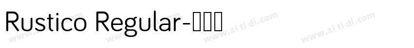 Rustico Regular字体转换